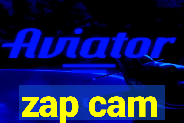 zap cam